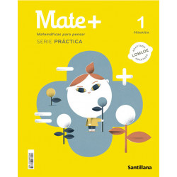 Matemáticas + 1º de primaria. Editorial Santillana. Matemáticas para pensar. SERIE PRÁCTICA