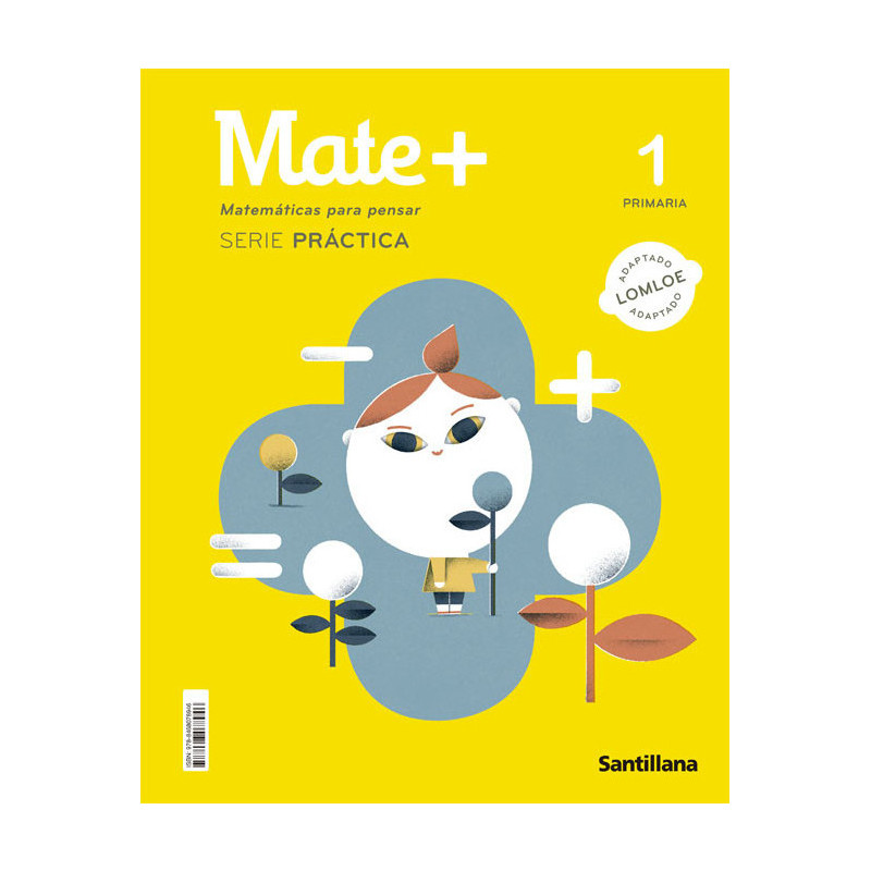 Matemáticas + 1º de primaria. Editorial Santillana. Matemáticas para pensar. SERIE PRÁCTICA