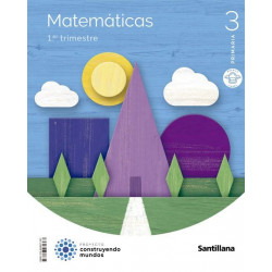Matemáticas 3º de primaria. Editorial Santillana. Construyendo mundos, serie mochila ligera. (Tres libros, uno por trimestre)