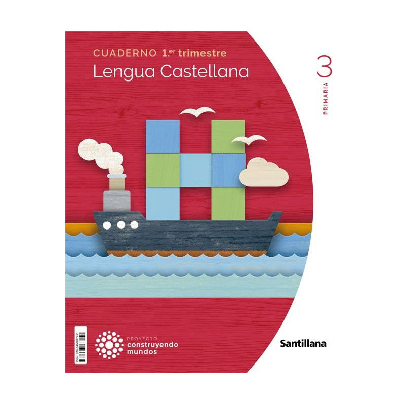 LENGUA Cuaderno 1er trimestre Serie “Construyendo Mundos”